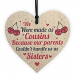 Funny Best COUSIN Sister Gift Heart Christmas Friendship Gift