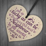 Best Neighbour Friendship Thank You Gifts Wooden Heart Sign