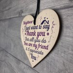 Neighbour Thank You Gift Handmade Wooden Heart Sign Friendship