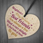 Neighbour Friendship Gift Handmade Wooden Heart Best Friend Sign