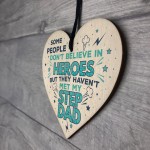 HERO STEP DAD Gift Handmade Wooden Heart Sign Thank You
