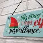 Funny Under Elf Surveillance Plaque Home Decor Christmas Decor