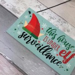 Funny Under Elf Surveillance Plaque Home Decor Christmas Decor