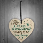 Happy Birthday Daddy To Be From Bump Wood Heart Dad Father Gift