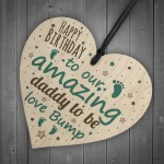 Happy Birthday Daddy To Be From Bump Wood Heart Dad Father Gift