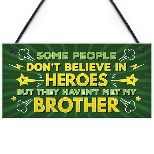 Brother My Hero Family Brother Gifts Novelty Sign Christmas Gift