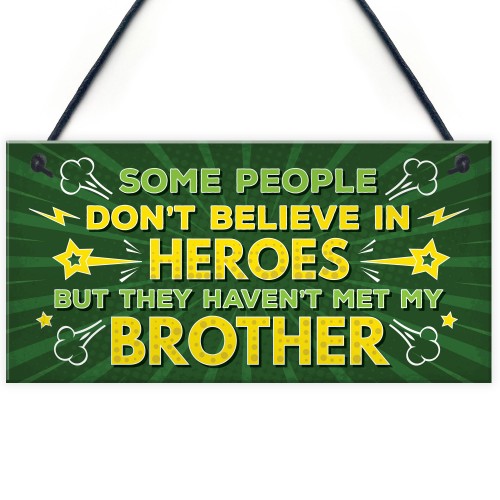 Brother My Hero Family Brother Gifts Novelty Sign Christmas Gift