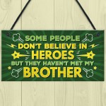 Brother My Hero Family Brother Gifts Novelty Sign Christmas Gift