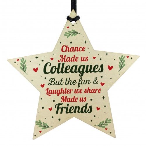 Chance Made Us Colleagues Wooden Star Plaque Friendship Gift