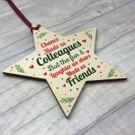 Chance Made Us Colleagues Wooden Star Plaque Friendship Gift