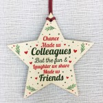 Chance Made Us Colleagues Wooden Star Plaque Friendship Gift