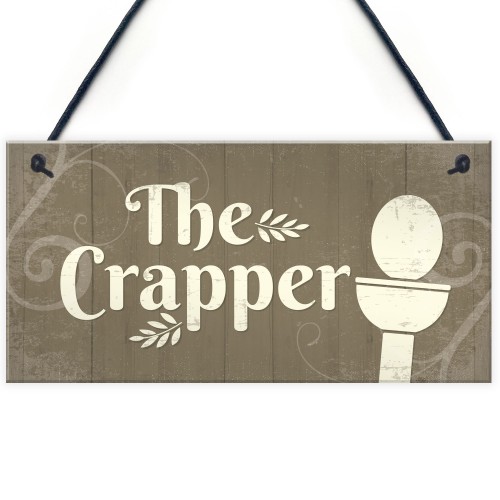 The Crapper Shabby Chic Bathroom Signs And Plaques Funny Novelty