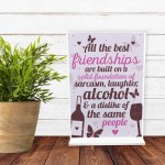 Best Friend Sign Friendship Gift Funny Alcohol Novelty Birthday