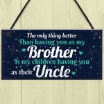 Thank You Novelty Gift For Uncle Plaque Gifts For Brother