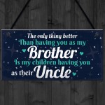 Thank You Novelty Gift For Uncle Plaque Gifts For Brother