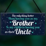 Thank You Novelty Gift For Uncle Plaque Gifts For Brother