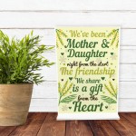 Mother And Daughter Gift Standing Plaque Mum Gift Mothers Day