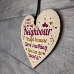 Best Neighbour Funny Gifts Wood Heart Birthday Christmas Gift