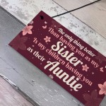 Handmade Sister Auntie Gift For Birthday Quote Plaque Thank You 