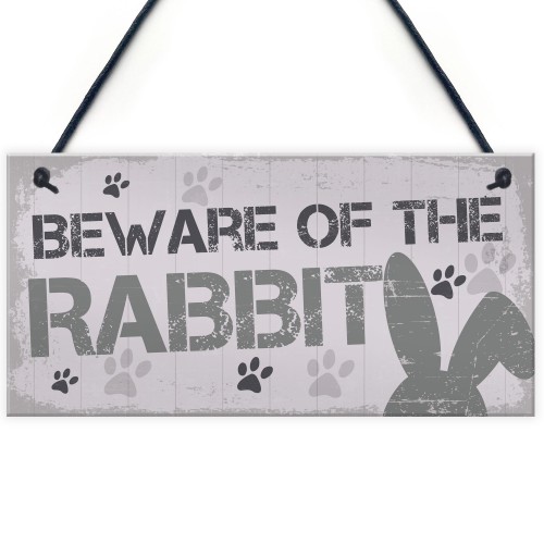 Beware Rabbit Home Door Funny Sign Hutch Accessories Pet Gifts