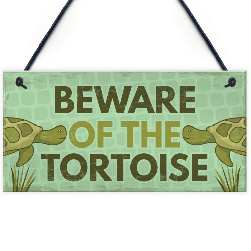 BEWARE of the Tortoise Accessories Pet Turtle Reptile Gifts Sign