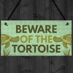 BEWARE of the Tortoise Accessories Pet Turtle Reptile Gifts Sign