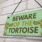 BEWARE of the Tortoise Accessories Pet Turtle Reptile Gifts Sign