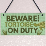 Beware Tortoise Turtle Reptile Pet Animal Sign Hanging Plaque