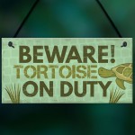 Beware Tortoise Turtle Reptile Pet Animal Sign Hanging Plaque