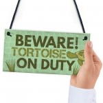 Beware Tortoise Turtle Reptile Pet Animal Sign Hanging Plaque