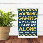 Warning Gaming In Progress Gamer Boys Bedroom Standing Plaque