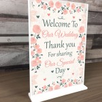 Welcome To Our Wedding Sign And Plaque Standing Table Plaque