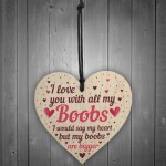 FUNNY Anniversary Gift For Him Wood Heart Valentines Gift Plaque