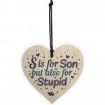 Novelty Gift For Son Wooden Heart Hilarious Funny Birthday Gift 