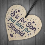 Novelty Gift For Son Wooden Heart Hilarious Funny Birthday Gift 
