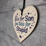 Novelty Gift For Son Wooden Heart Hilarious Funny Birthday Gift 