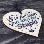 Novelty Gift For Son Wooden Heart Hilarious Funny Birthday Gift 