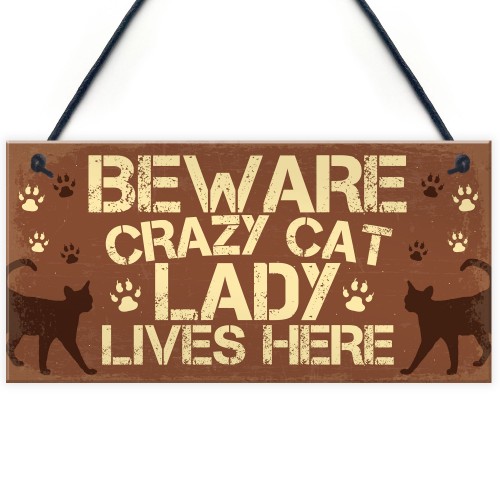Novelty Beware Crazy Cat Lady Home Sign Funny Cat Birthday Gifts