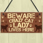 Novelty Beware Crazy Cat Lady Home Sign Funny Cat Birthday Gifts