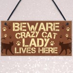 Novelty Beware Crazy Cat Lady Home Sign Funny Cat Birthday Gifts