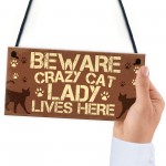 Novelty Beware Crazy Cat Lady Home Sign Funny Cat Birthday Gifts