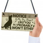 FUNNY Dog Sign For Home Hanging Plaque Funny Pet Sign For Dog