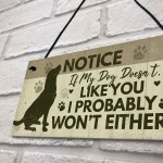 FUNNY Dog Sign For Home Hanging Plaque Funny Pet Sign For Dog