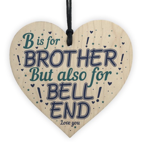 Funny Birthday Gifts For Brother Novelty Rude Family Gift Heart