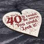 40th Birthday 40 Forty Gifts Novelty Wooden Sign Funny Gift