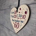 60th Birthday Novelty Gift For Mum Dad Nan Grandad Wood Heart