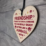 FUNNY Gift For Best Friend Wood Heart Friendship Plaques Gifts