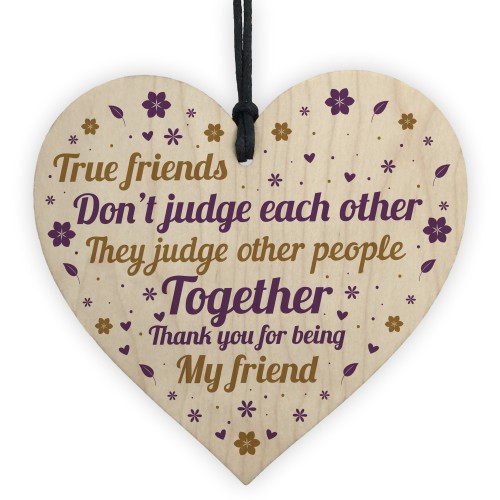 FUNNY Thank You Gift For Best Friend Wood Heart Friendship Sign