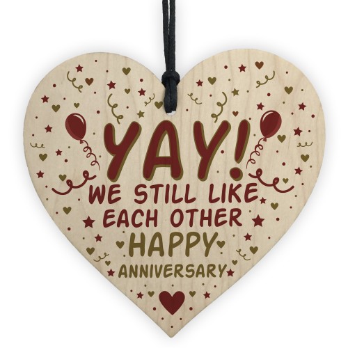 FUNNY Anniversary Gift Wood Heart 1st 2nd 10th 20th Anniversary