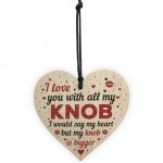 Funny ANNIVERSARY VALENTINES DAY Gift Wooden Heart Gift 